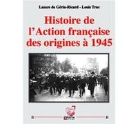 Histoire de l'Action française des origines à 1945