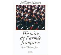 Histoire de l' armée française de 1914 à nos jours