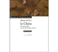 Histoire de l'art : La Chine des Song (960) à la fin de l'Empire (1912)