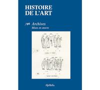 Histoire de l’art, n° 96 : Archives. Mises en œuvre, décembre 2025