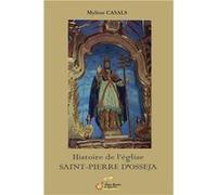 Histoire de l’église SAINT-PIERRE D'OSSEJA CASALS Mylène (Auteur)