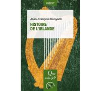 Histoire de l’Irlande - Jean-François Dunyach - Que Sais-Je - Poche - Essai