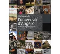 Histoire DE L UNIVERSITE D ANGERS - Pur - Presses Universitaires Rennes - broché - Monographie