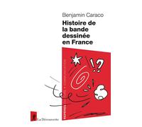 Histoire de la bande dessinée en France - Benjamin Caraco - La découverte - Poche - Bande dessinée