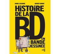 Histoire de la BD en bande dessinée Daniel Casanave (Auteur), Benoist Simmat (Auteur)