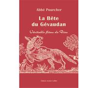 Histoire de la bête du Gévaudan - véritable fléau de Dieu Véritable fléau de Dieu - Pierre Pourcher - Jeanne Laffitte - broché - Beau livre