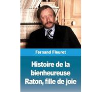 Histoire de la bienheureuse Raton, fille de joie