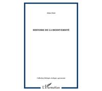 Histoire de la biodiversité - Alain Giret - L'harmattan - broché - Livre