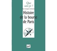Histoire de la bourse de paris - Paul-Jacques Lehmann - Que Sais-Je - Poche - Livre