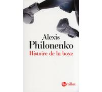 Histoire de la boxe - Alexis Philonenko - Bartillat - broché - Beau livre