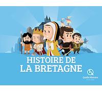 Quelle histoire – Histoire de la Bretagne