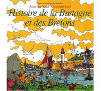 Histoire de la Bretagne et des Bretons - Alain Dag'Naud - Gisserot Editions - broché - Document jeunesse