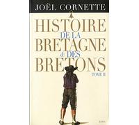 Histoire de la Bretagne et des Bretons t2: Des Lumières au XXIe siècle