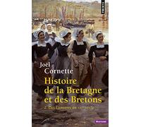Histoire de la Bretagne et des Bretons, tome 2: Des Lumières au XXIe siècle