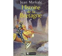 Histoire De La Bretagne - Tome 1, Des Origines Aux Royaumes Bretons