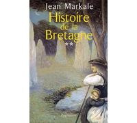 Histoire de la Bretagne, tome 2 : Du royaume au duché, 845-1364