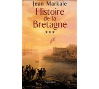 Histoire de la Bretagne Tome 3 - Jean Markale - Pygmalion - broché - Etude