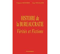 Histoire de la bureaucratie - THUILLIER/MONNIER - Economica - broché - Essai
