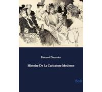 Histoire De La Caricature Moderne