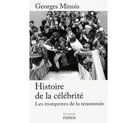 Histoire de la célébrité: Les trompettes de la renommée