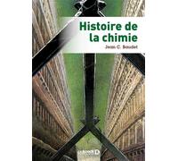 Histoire de la chimie 2017 - Jean C. Baudet - De Boeck Supérieur - broché - Essai