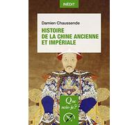 Histoire De La Chine Ancienne Et Impériale