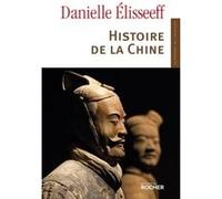 Histoire de la Chine Danielle Elisseeff (Auteur)
