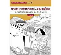 Histoire de la Chine en BD (volume 2) Division unification de la Chine impériale des 3 royaumes à la dynastie Tang - Jing Liu - Sully Eds - cartonné - Bande dessinée