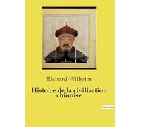 Histoire de la civilisation chinoise