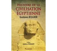 Histoire de la civilisation égyptienne - Gustave Jéquier - Decoopman Eds - broché - Essai