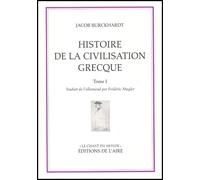 Histoire de la civilisation grecque : Tome 1