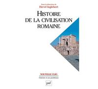 Histoire de la civilisation romaine - Hervé Inglebert - Puf - broché - Etude