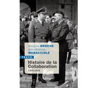 Histoire de la collaboration Jean-François Muracciole (Auteur), François Broche (Auteur)