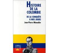 Histoire de la Colombie de la conquête à nos jours - de la conquête à nos jours - Jean-Pierre Minaudier - L'harmattan - Livre