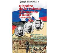 Histoire de la colonie allemande d'Haïti: Geschichte der Deutschen Kolonie Haitis