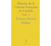 Histoire de la Colonie Française en Canada