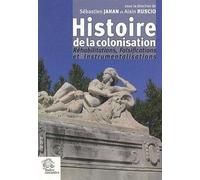 Histoire de la colonisation. Réhabilitation, falsification, instrumentalisation - LES INDES SAVANTES - Indes Savantes - broché - Etude