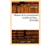 Histoire de la communauté israélite de Paris (Éd.1886)