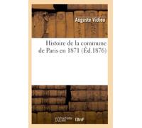 Histoire de la commune de Paris en 1871 (Éd.1876)