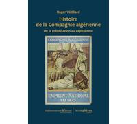 Histoire de la Compagnie algérienne: De la colonisation au capitalisme