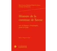 Histoire De La Comtesse De Savoie - Suivi De Histoire D'aménophis, Prince De Lybie