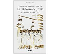 Histoire de la congregation du saint de jesus de toulouse