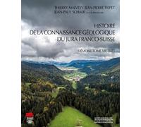 Histoire De La Connaissance Géologique Du Jura Franco-Suisse