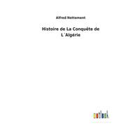 Histoire De La Conquête De L?Algérie