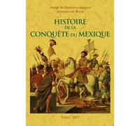 Histoire De La Conquête Du Mexique