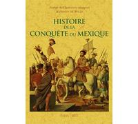 Histoire de la Conquête du Mexique