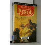 Histoire de la conquête du Pérou, tome 1 : La découverte de l'Empire Inca