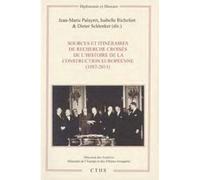 Histoire de la construction européenne (1957-2015) Sources et itinéraires de recherche croisés - Jean-Marie Palayret - Comite Des Travaux Historiques Etscientifiques - broché - Essai