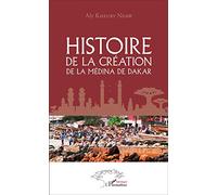 Histoire de la création de la médina de Dakar