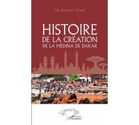 Aly Kheury Ndaw – Histoire de la création de la médina de Dakar